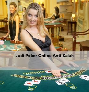 Judi Poker Online Anti Kalah